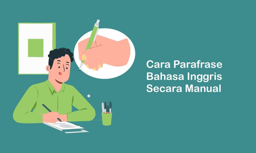 Cara Parafrase Bahasa Inggris Secara Manual