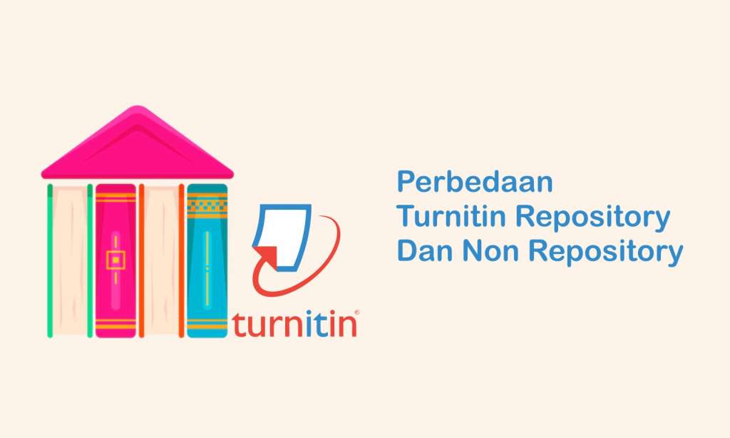 Perbedaan Turnitin Repository dan Non Repository