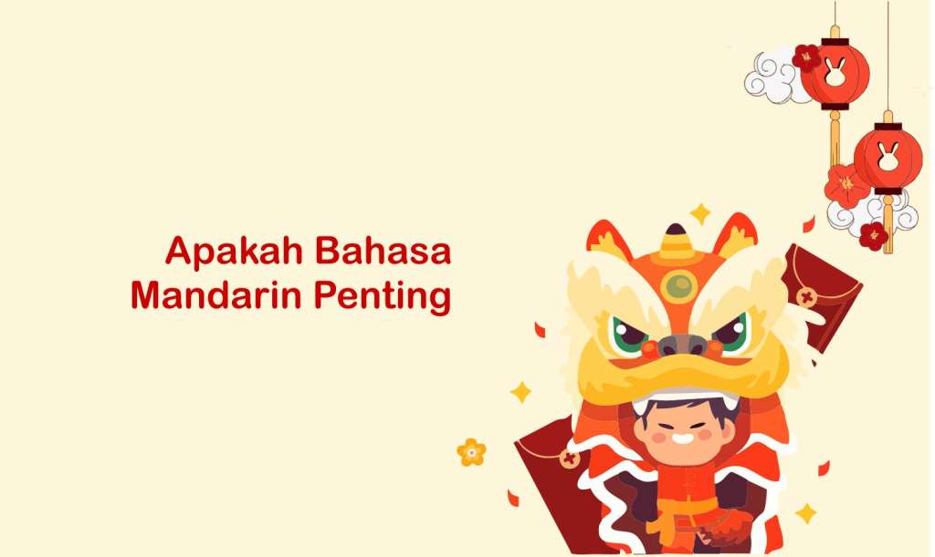 Apakah Bahasa Mandarin Penting