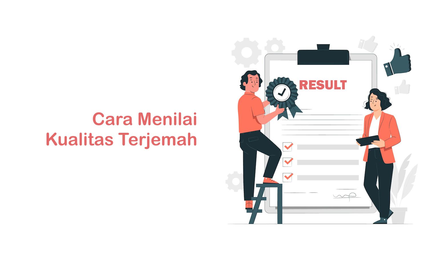 Cara Menilai Kualitas Terjemah Berdasarkan 3 Indikator Utama