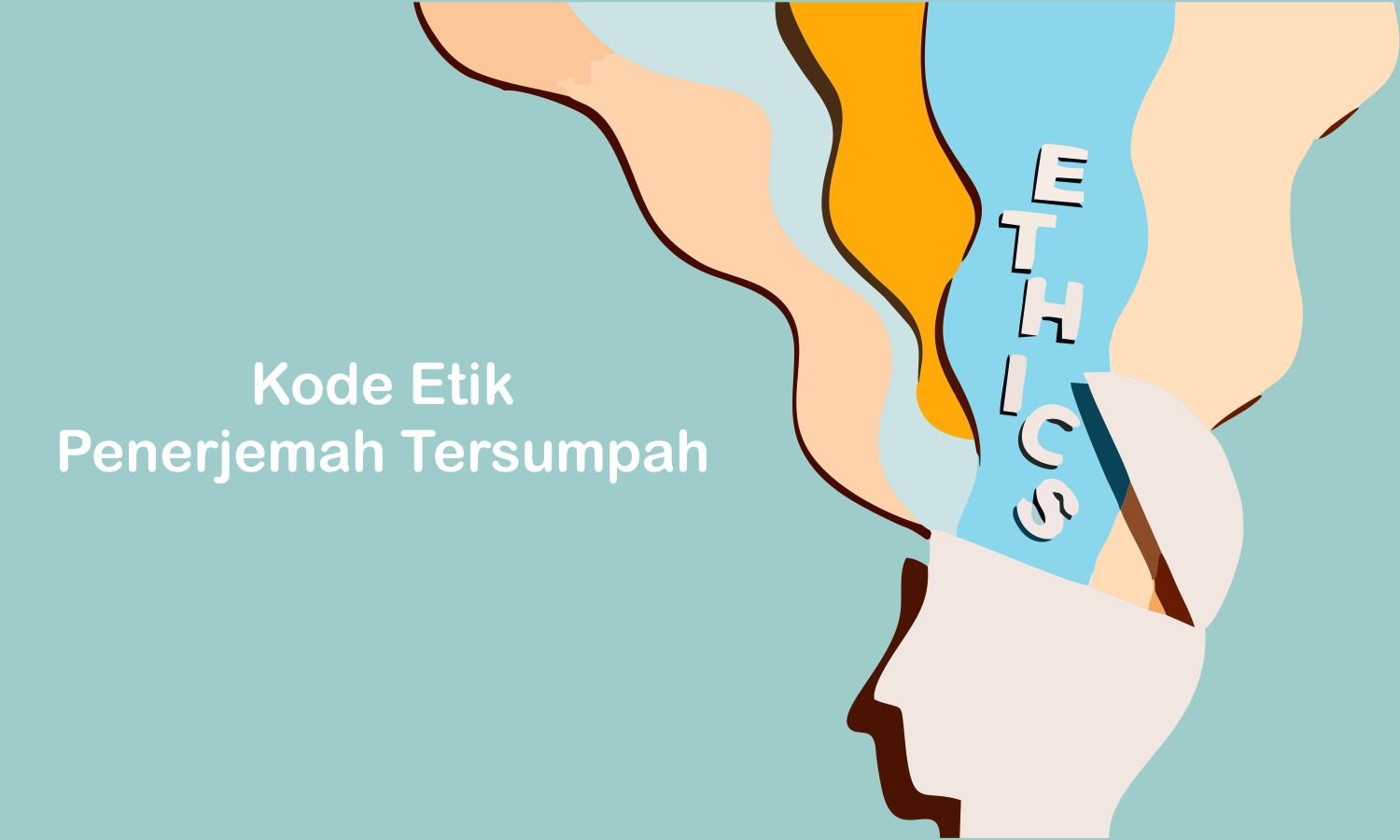 3 Kode Etik Penerjemah Tersumpah yang Wajib Dipatuhi