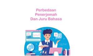 Perbedaan Penerjemah dan Juru Bahasa