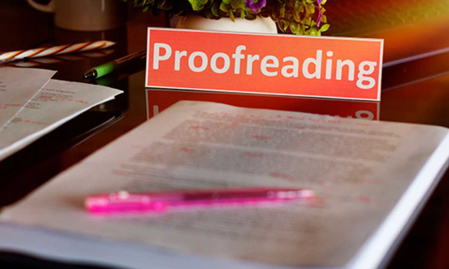 Jasa Proofreading dan 5 Manfaat Menggunakan