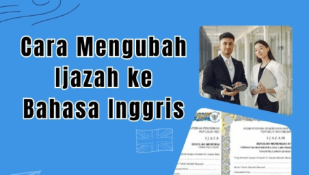 translate ijazah ke bahasa Inggris keperluan beasiswa